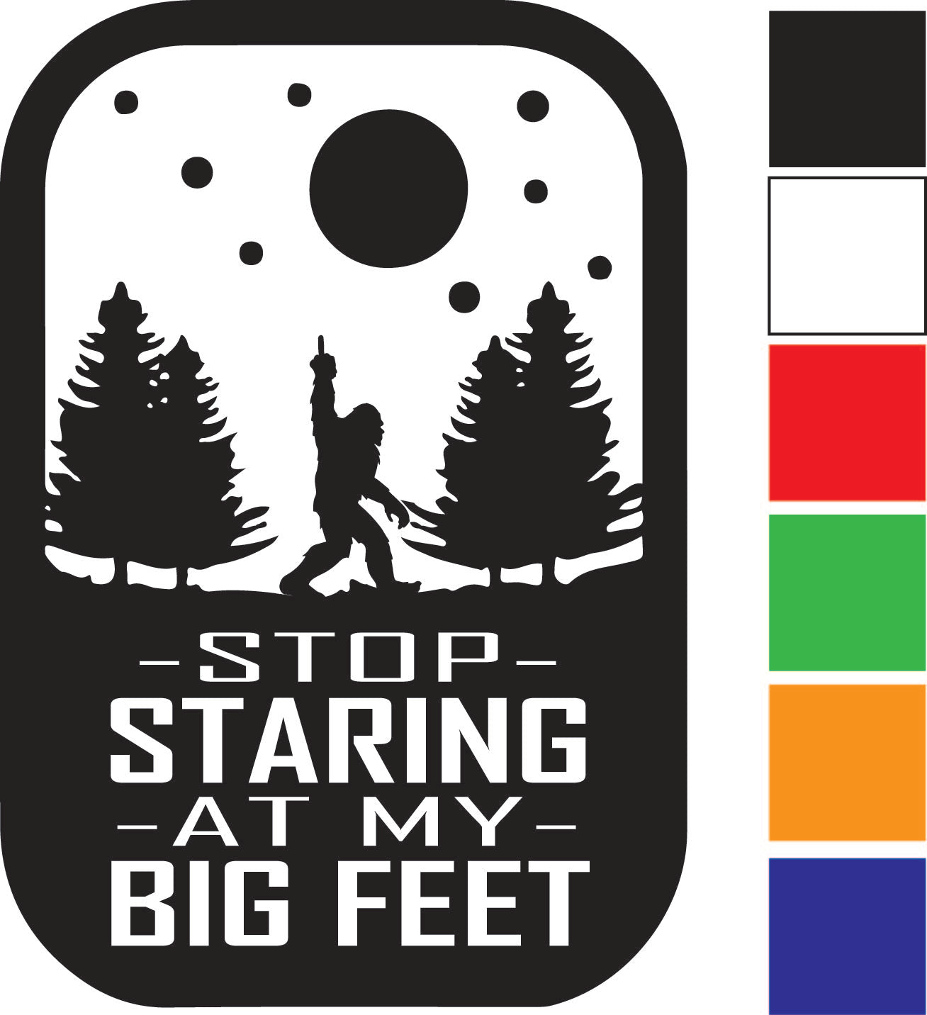 Bigfoot Stop Staring Decal